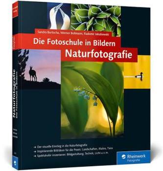 Die Fotoschule in Bildern. Naturfotografie