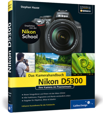 Nikon D5300. Das Kamerahandbuch