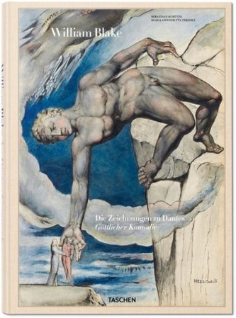 William Blake. Die Zeichnungen zu Dantes Göttlicher Komödie