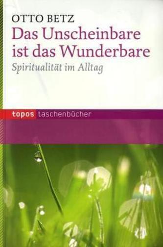 Das Unscheinbare ist das Wunderbare
