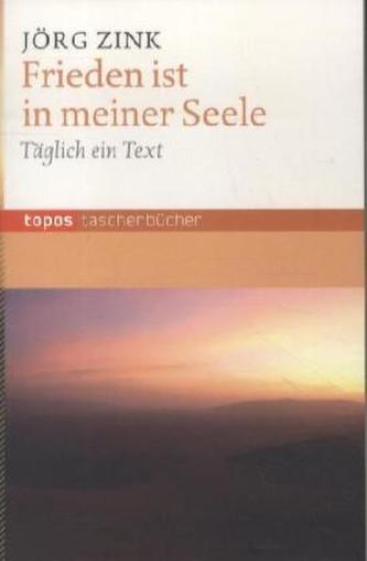 Frieden ist in meiner Seele