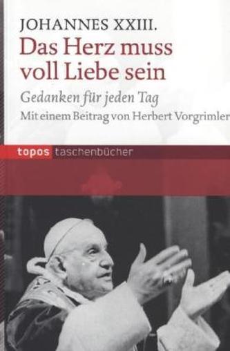 Das Herz muss voll Liebe sein