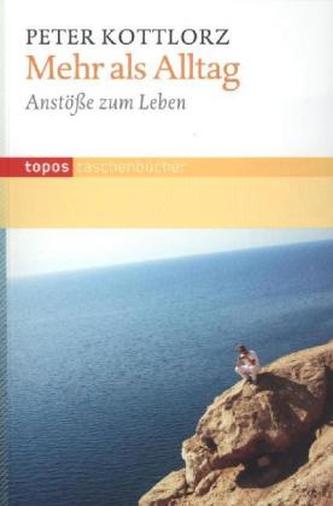 Mehr als Alltag