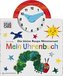Die kleine Raupe Nimmersatt - Mein Uhrenbuch