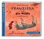 Franziska und die Wölfe, 1 Audio-CD