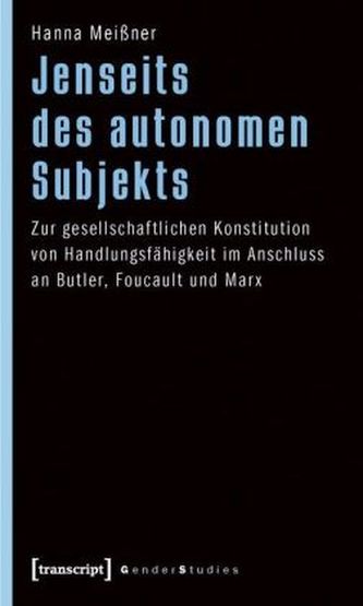 Jenseits des autonomen Subjekts