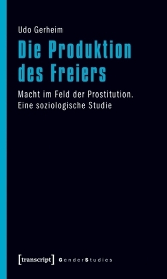 Die Produktion des Freiers