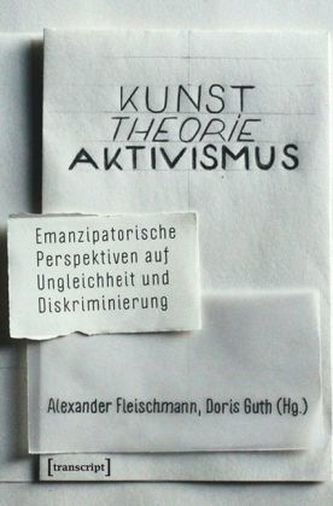 Kunst - Theorie - Aktivismus