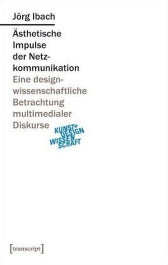 Ästhetische Impulse der Netzkommunikation