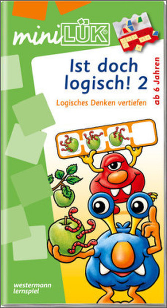 Ist doch logisch! 2: Logisches Denken trainieren
