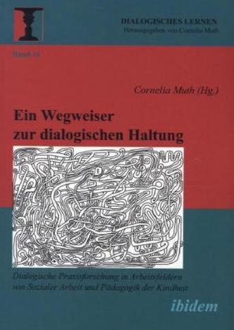 Ein Wegweiser zur dialogischen Haltung