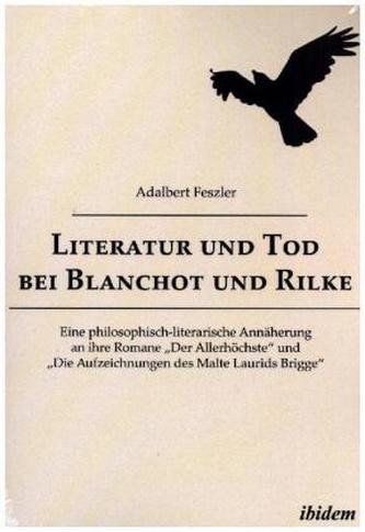 Literatur und Tod bei Blanchot und Rilke