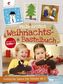 Mein erstes Weihnachts-Bastelbuch