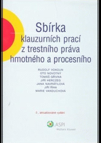 Sbírka klauzurních prací z trestního práva hmotného a procesního