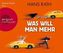 Was will man mehr, 4 Audio-CDs