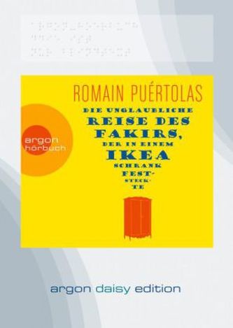 Die unglaubliche Reise des Fakirs, der in einem Ikea-Schrank feststeckte, 1 MP3-CD (DAISY Edition)