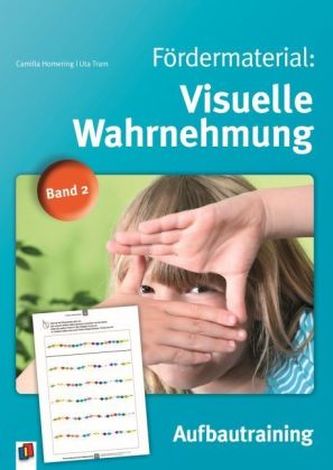 Fördermaterial: Visuelle Wahrnehmung. Bd.2