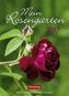 Mein Rosengarten 2017