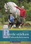 Pferde stärken mit Zirkuslektionen