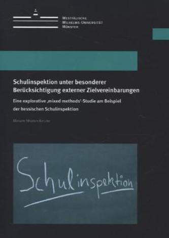 Schulinspektion unter besonderer Berücksichtigung externer Zielvereinbarungen