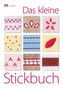 Das kleine Stickbuch