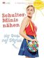 Schulter-Minis nähen