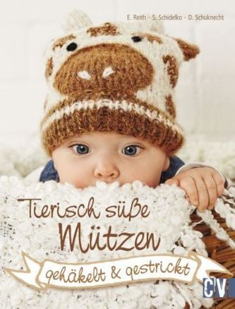 Tierisch süße Mützen gehäkelt & gestrickt
