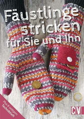 Fäustlinge stricken für Sie und Ihn