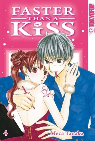 Faster than a Kiss. Bd.4