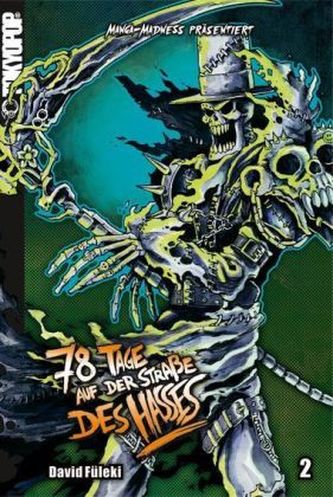 Manga Madness präsentiert: 78 Tage auf der Straße des Hasses. Bd.2