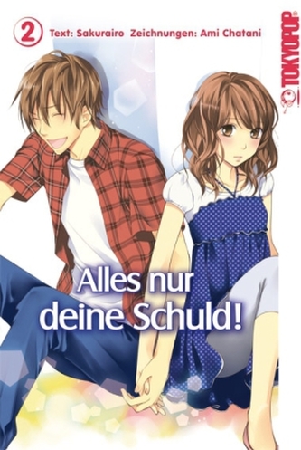 Alles nur deine Schuld!. Bd.2