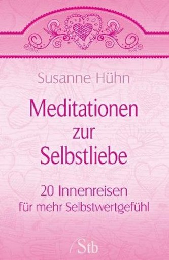 Meditationen zur Selbstliebe