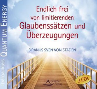 Endlich frei von limitierenden Glaubenssätzen und Überzeugungen, 2 Audio-CDs