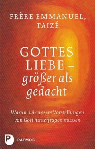 Gottes Liebe - größer als gedacht