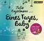 Eines Tages, Baby, 1 Audio-CD