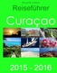 Der große Outdoor Reiseführer - Curaçao