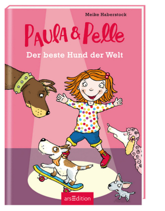 Paula und Pelle - Der beste Hund der Welt