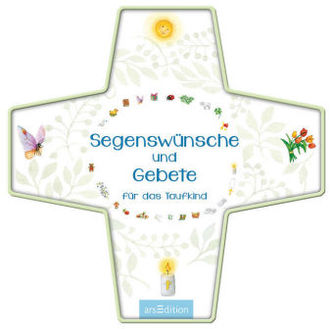 Segenswünsche und Gebete für das Taufkind