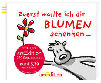 Zuerst wollte ich dir Blumen schenken ... , Jubiläumsausgabe