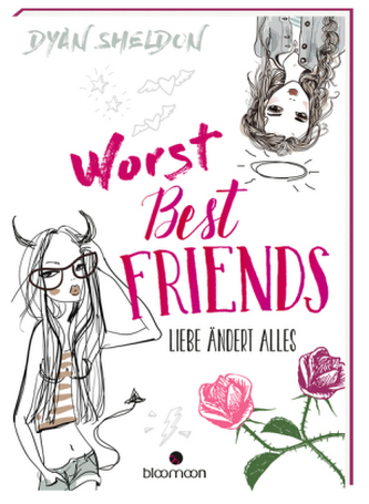 Worst Best Friends - Liebe ändert alles