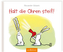 Halt die Ohren steif!
