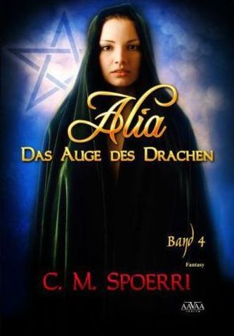 Alia - Das Auge des Drachen