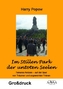 Im Stillen Park der untoten Seelen - Großdruck