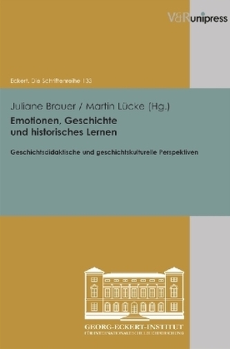 Emotionen, Geschichte und historisches Lernen