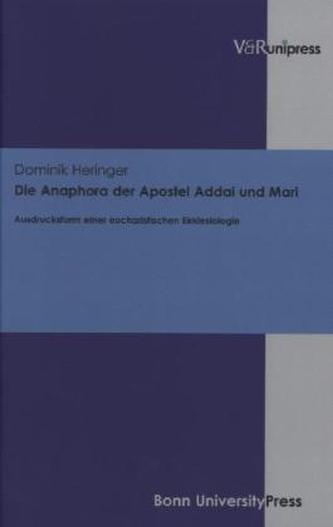 Die Anaphora der Apostel Addai und Mari