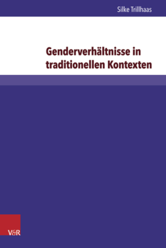 Genderverhältnisse in traditionellen Kontexten