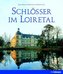 Schlösser im Loiretal