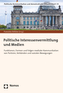 Politische Interessenvermittlung und Medien