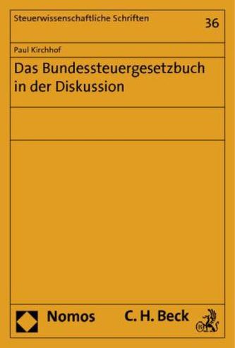 Das Bundessteuergesetzbuch in der Diskussion