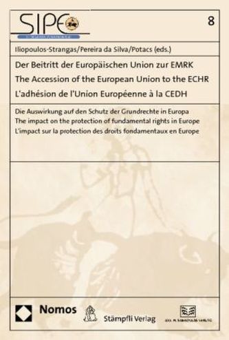 Der Beitritt der Europäischen Union zur EMRK. The Accession of the European Union to the ECHR. L' adhésion de l' Union Européenn